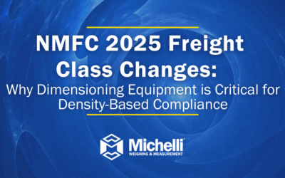 NMFC 2025 Freight Class Changes: Why Dimensioning Equipment Is Critical for Density-Based Compliance