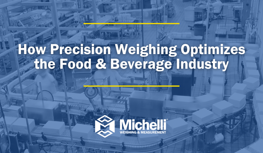 How Precision Weighing Optimizes the Food & Beverage Industry